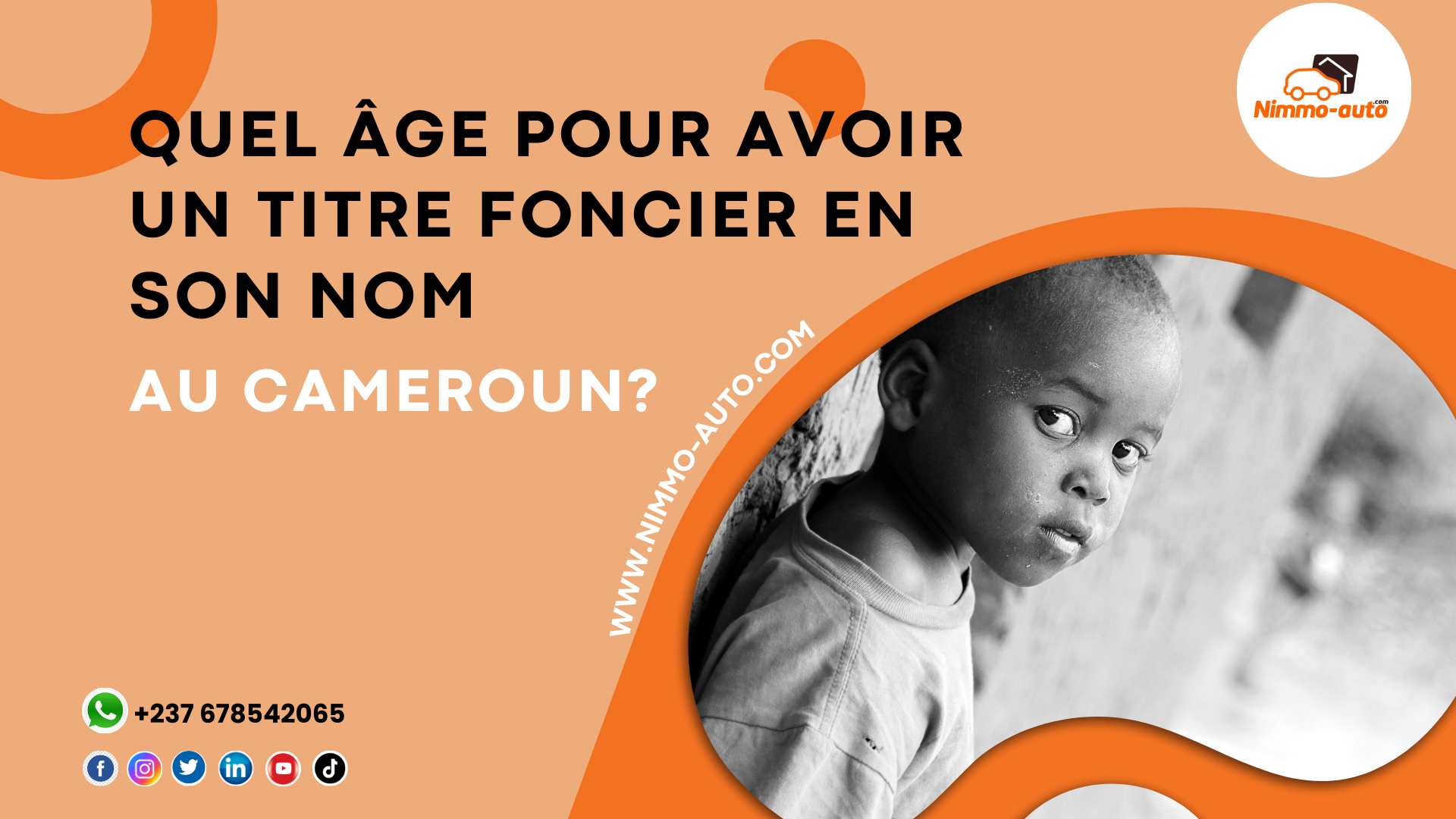 QUEL AGE POUR AVOIR UN TITRE FONCIER EN SON NOM AU CAMEROUN ?